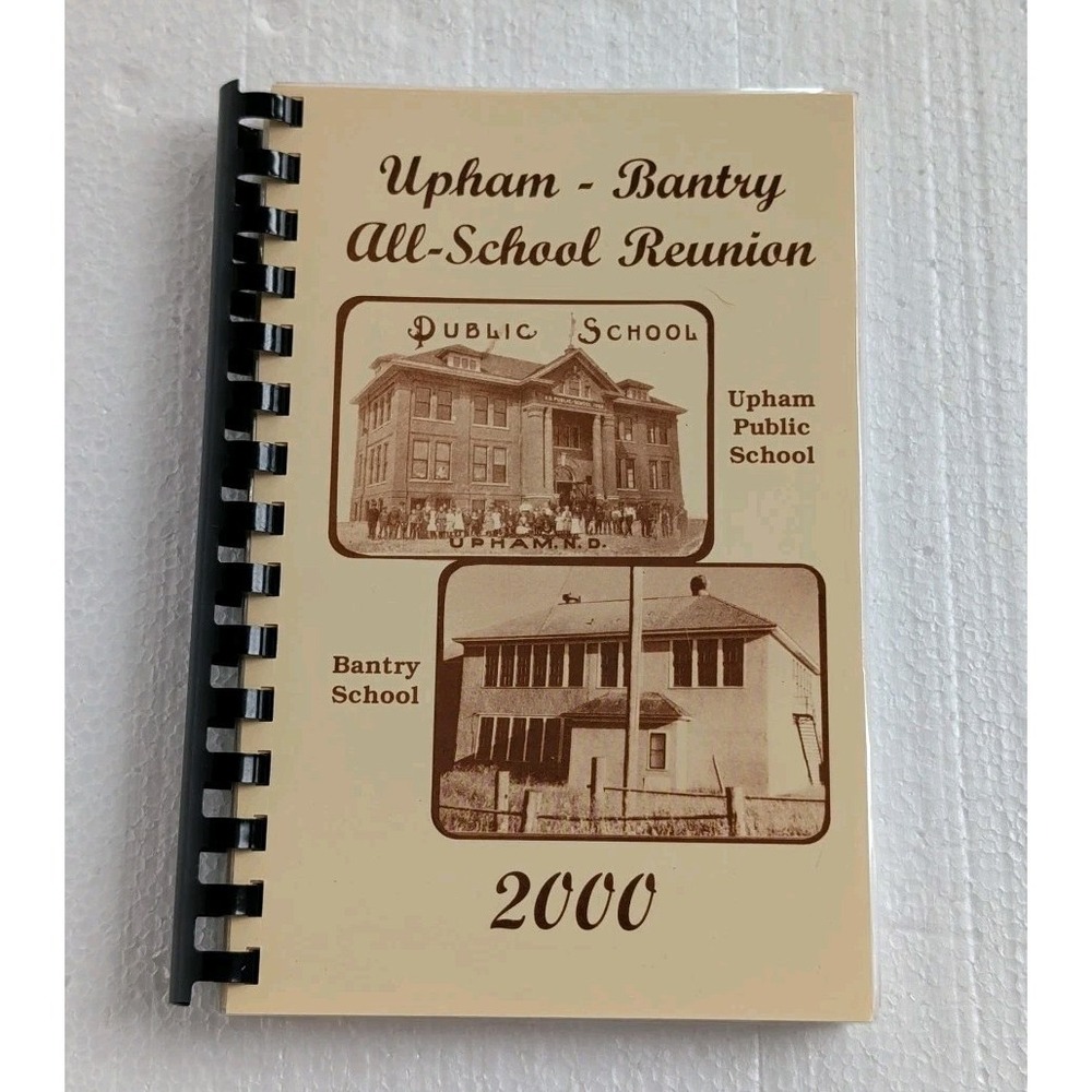 Upham-Bantry All-School Reunion 2000 Commemorative Cookbook By Upham Alumni